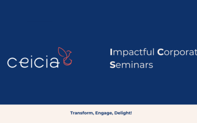 Impactful Corporate Seminars : 5 reasons to choose Ceicia!